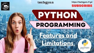 Python Features & Limitations Explained |(Basic Python Part)|