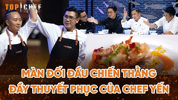Top Chef 3 | Màn đối đầu chiến thằng đầy thuyết phục của Chef Yến?? | Bestcut