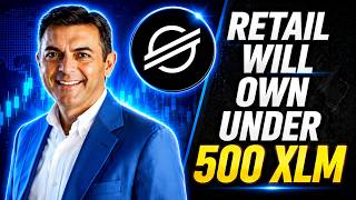 RETAIL WILL OWN UNDER 500 XLM AND BE HAPPY (STELLAR LUMEN) PRICE PREDICTION