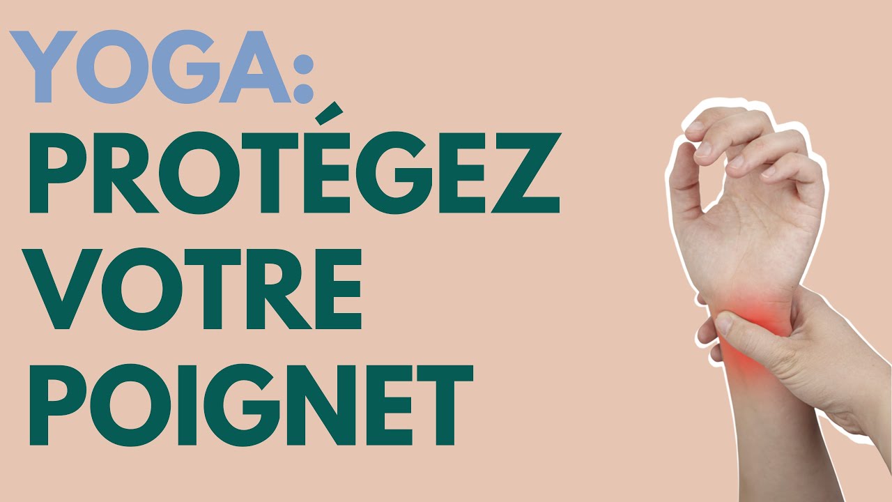 YOGA: Protéger le poignet avec HASTA BANDHA