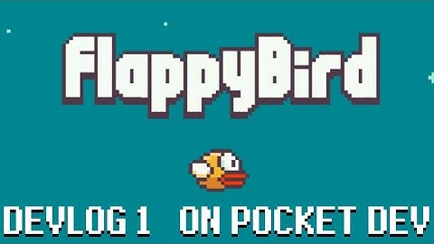 ☆FLAPPY BIRD on POCKET DEV☆