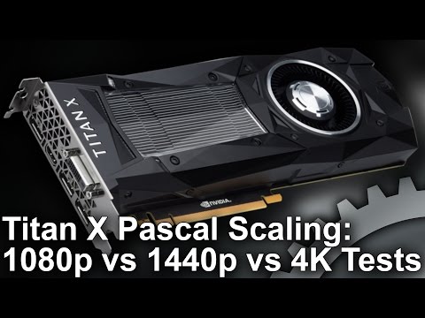 Titan X Pascal Scaling! 1080p vs 1440p vs 4K Gaming Benchmarks