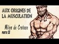 Aux origines de la musculation  milon de crotone partie 22