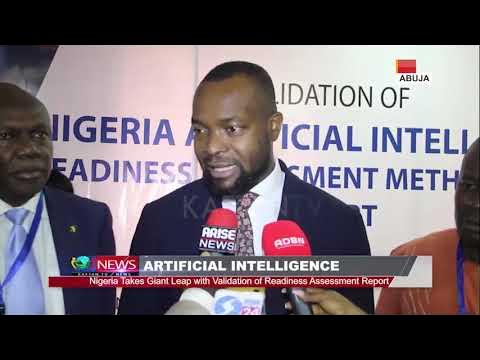 ARTIFICIAL INTELLIGENCE: Nigeria Takes Giant Leap with Validation of Readiness Assessment Report