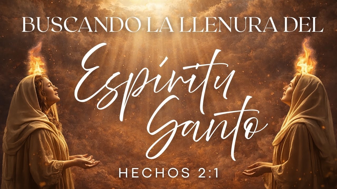 Buscando La Llanura Del Espíritu Santo | Feb 15,2026