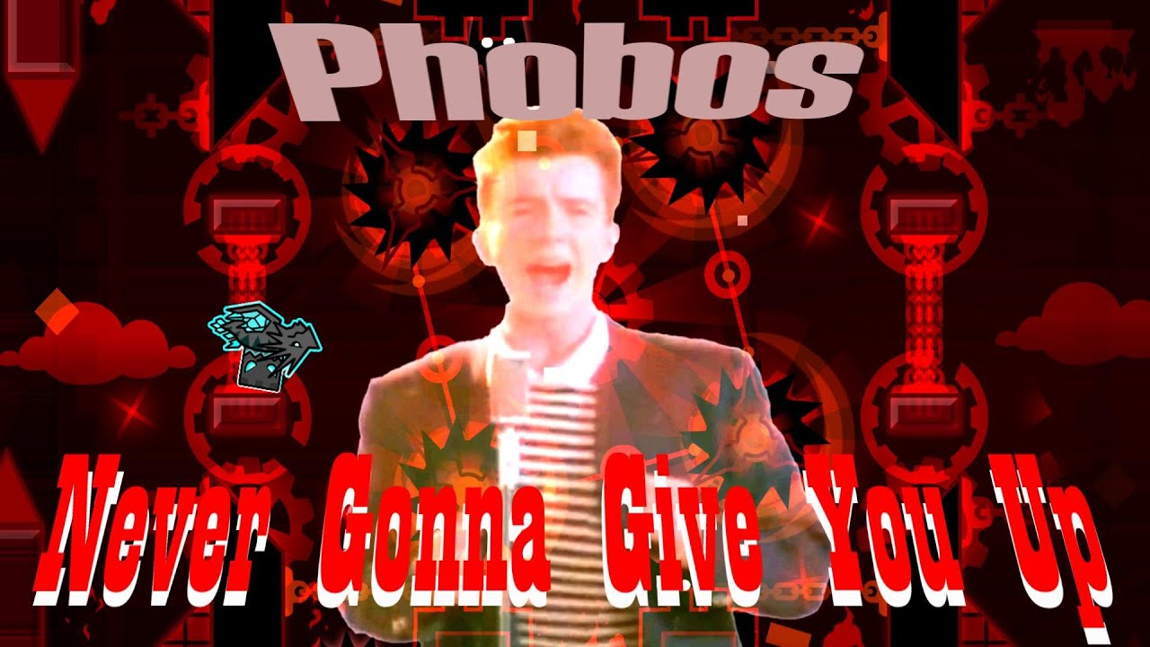 [MASHUP] Phobos X Never Gonna Give You Up - YouTube