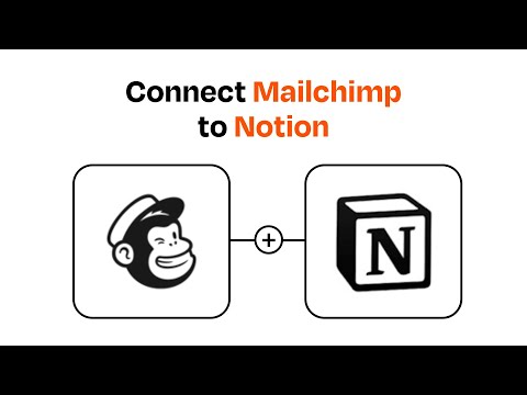 How to connect Mailchimp to Notion - Easy Integration