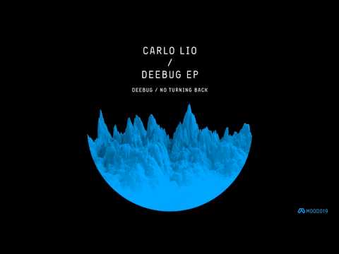 Carlo Lio — Carlo Lio - Deebug (Original Mix) [MOOD]