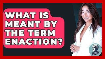 What Is Meant By The Term Enaction? - Philosophy Beyond