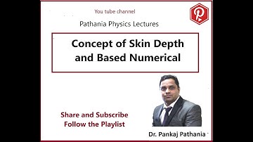Concept of Skin Depth and Numerical #pathaniasir
