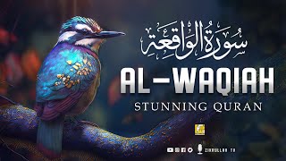 World's most beautiful recitation of Surah AlWaqiah (سورة الواقعة) | Zikrullah TV