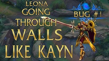 LEONA GOING THROUGH WALLS LIKE KAYN!! | League of Legends BUG