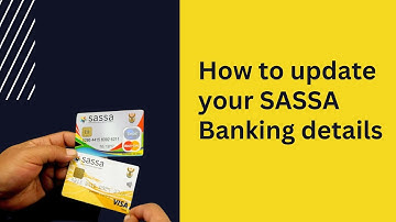 📌 How to Update Your SASSA Banking Details – Step-by-Step Guide