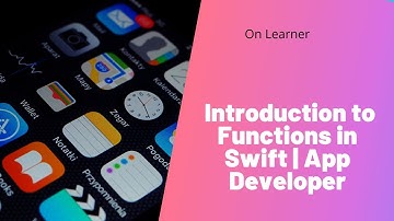 Introduction to Functions in Swift | The App Developer Bootcamp| Courses | On Learner