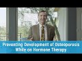 Preventing Osteoporosis While on Hormone Therapy for Prostate Cancer | Prostate Cancer Staging Guide