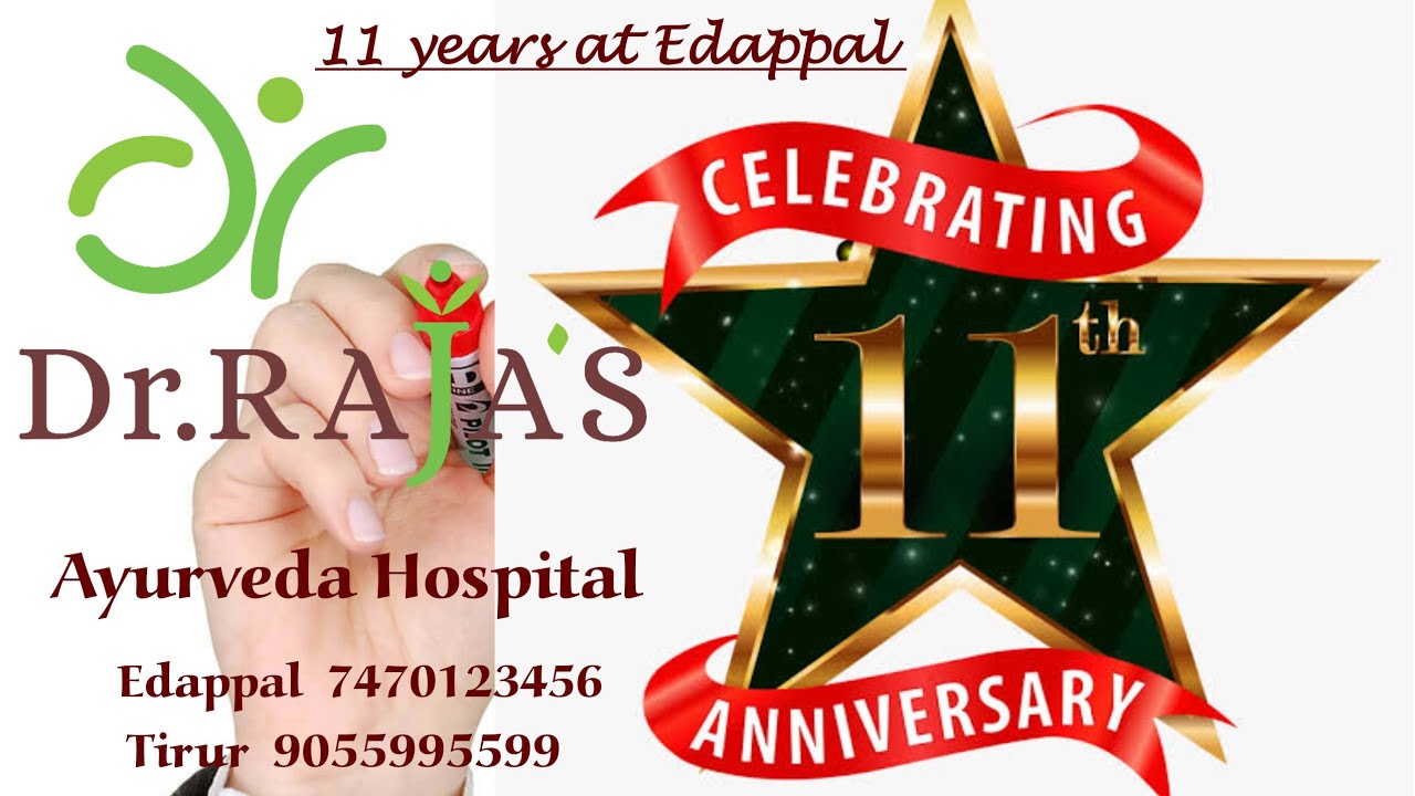 Dr. Raja's Ayurveda Hospital Edappal, At 11 Years