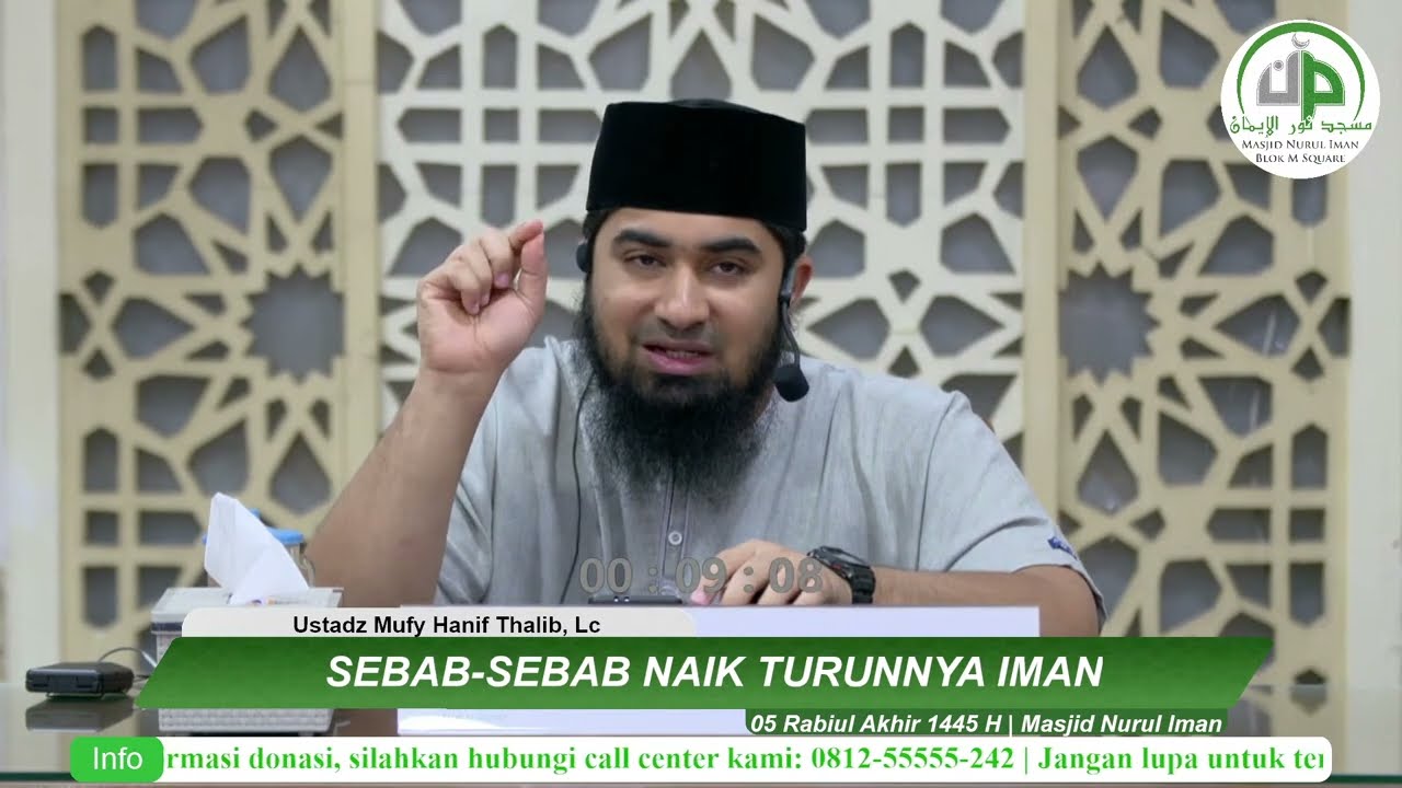 #2 Sebab-sebab Naik Turunnya Iman (2) -  Ustadz Mufy Hanif Thalib, Lc.