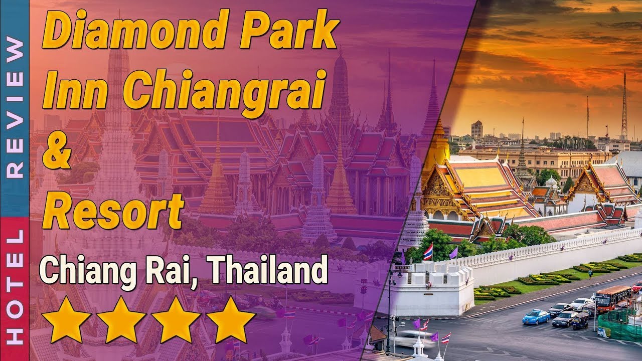 Diamond Park Inn Chiangrai & Resort hotel review | Hotels in Chiang Rai | Thailand Hotels | สรุปเนื้อหาที่เกี่ยวข้องกับโรงแรม ไดมอนด์ เชียงรายที่อัปเดตใหม่