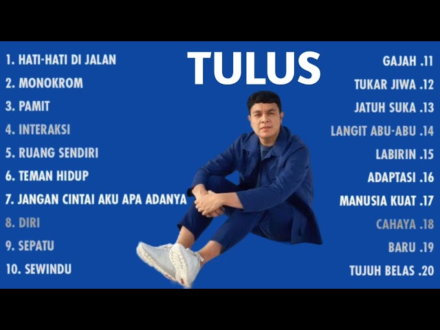 TULUS FULL ALBUM TERBAIK DAN TERPOPULER class=