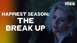 Happiest Season Clip: The Break Up | We Are Pride