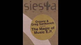 Onionz Greg Sankovich - 4 The Love The Magic Of Music Ep