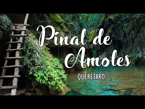 ¡Puente de Dios, Río Escanela y más! - Pinal de Amoles | QUERÉTARO