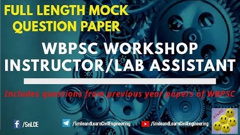 WBPSC WORKSHOP INSTRUCTOR/LAB ASSISTANT || FULL LENGTH MOCK QUESTION PAPER