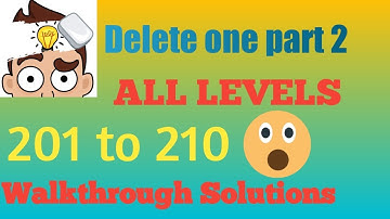 dop 2 level 201 202 203 204 205 206 207 208 209 210 delete one part 2 walkthrough solution