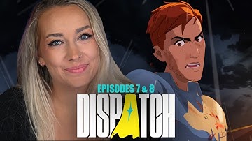 Z SQUAD!! | Dispatch: Episodes 7 & 8 | First Play Through