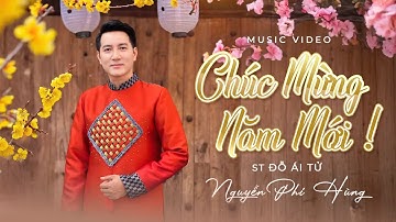 CHÚC MỪNG NĂM MỚI |NGUYỄN PHI HÙNG | ST ĐỖ ÁI TỬ | MV | NHẠC XUÂN 2025 |