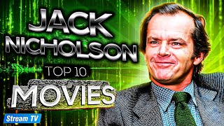 Top 10 Jack Nicholson Movies of All Time