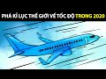 Kỉ Lục Thế Giới Về Tốc Độ Cho Máy Bay Chở Khách Trong Năm 2020