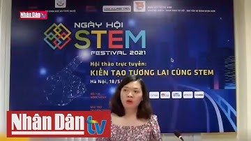 Tổ chức trực tuyến Ngày hội STEM