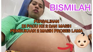 Persalinan Pacu Ke Dua Minum Obat Bismilah Semoga Baik Baik Ajha Dan Baru Pembukaan Ke 2 