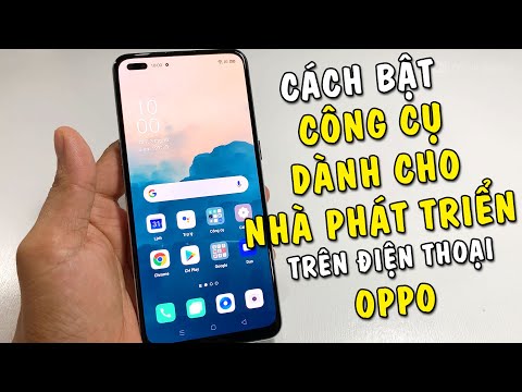 Cách bật Công Cụ Dành Cho Nhà Phát Triển cho điện thoại Oppo | Oppo A93