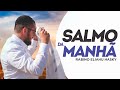 #042 Salmo da manhã com Rabino Eliahu