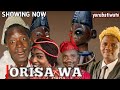 Orisa wa  latest yoruba movie 2024 drama olubanjo johnson  olusola olukunle  abina oreofe