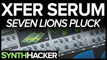 Serum Tutorial - Seven Lions 