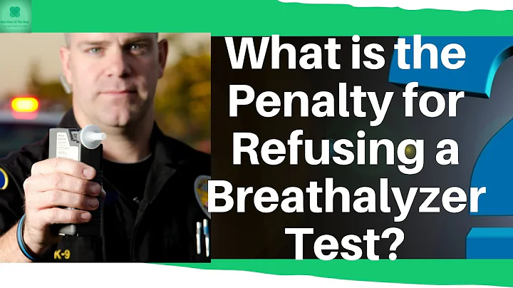 What is the Penalty for Refusing a Breathalyzer Test?