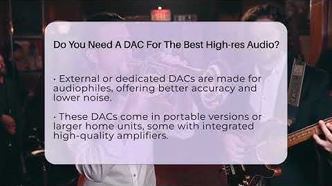 Do You Need A DAC For The Best High-res Audio? - Audio Gear Insider