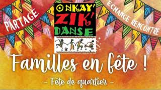 Fete de quartier - OnkayZik'Danse