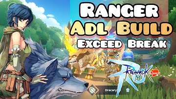 RANGER ADL BUILD | EXCEED BREAK | Ragnarok M: Classic