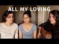 All My Loving - The Beatles  (Rocca Sisters Cover)