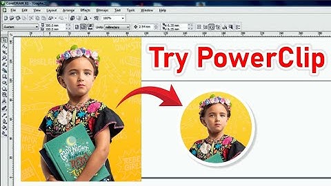 How to use PowerClip in CorelDraw X3 - Step by step Hindi Tutorial || trbahadurpur