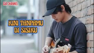 Kini tanpamu di sisiku