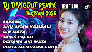 Dj Dangdut  Remix Terbaru  2026 Viral Tik Tok Yang Kalian Cari 