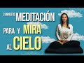 Meditación 3 Minutos Para Recuperar La Perspectiva