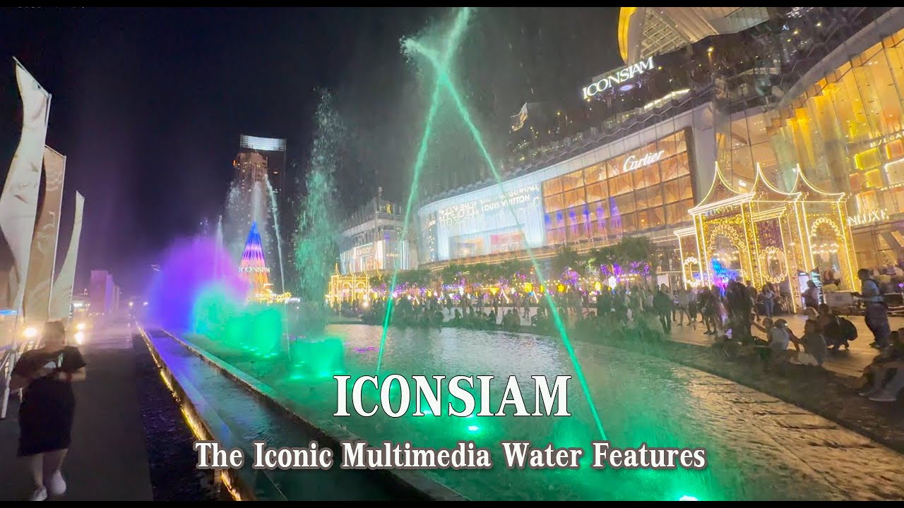 [4k HDR] ICONSIAM , The Iconic Multimedia Water Features , November ...