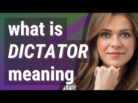Dictator | Meaning Of Dictator