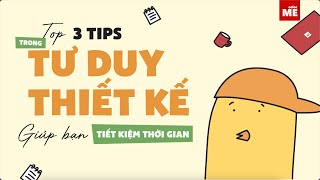Tư duy thế này thì thiết kế nhanh luôn | Top 3 tips tư duy thiết kế giúp bạn tiết kiệm thời gian screenshot 2
